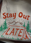 Stay Out Late Tee