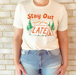 Stay Out Late Tee